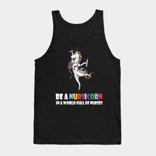 Nursicorn In World Full Of Nurses Day Tank Top